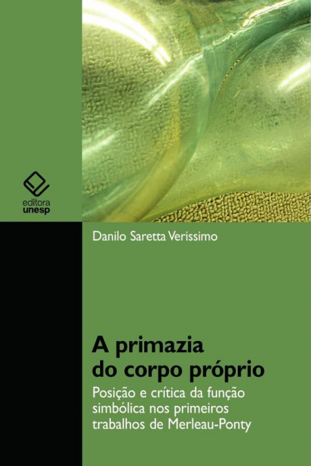 A primazia do corpo próprio