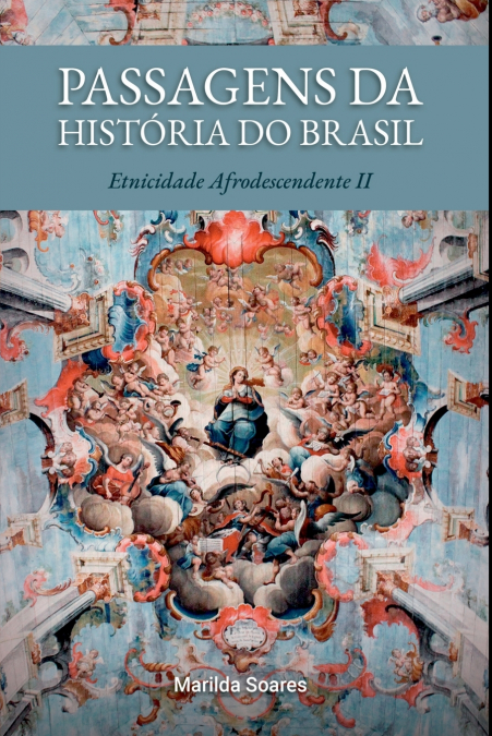 Passagens Da História Do Brasil