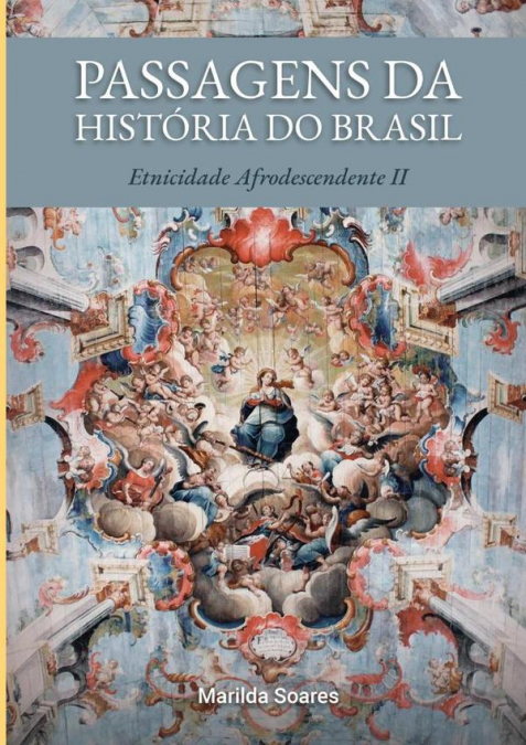 Passagens Da História Do Brasil