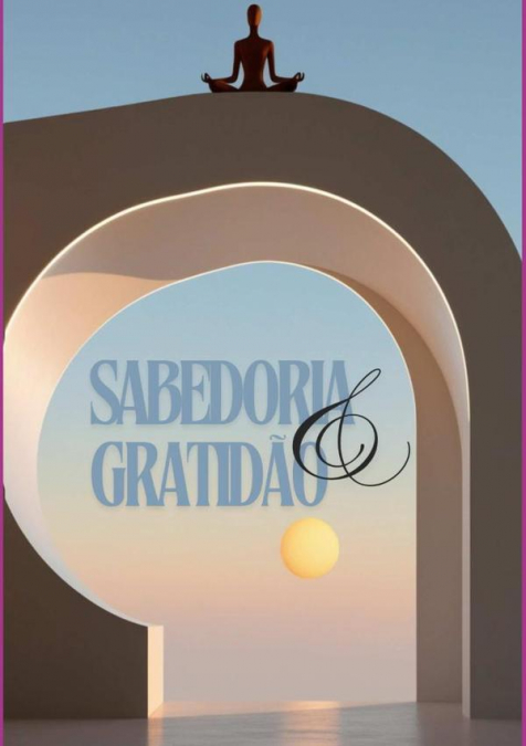 Sabedoria & Gratidão