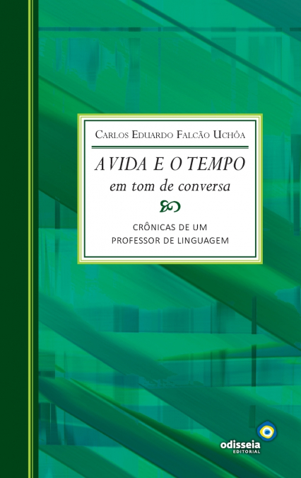 A vida e o tempo em tom de conversa