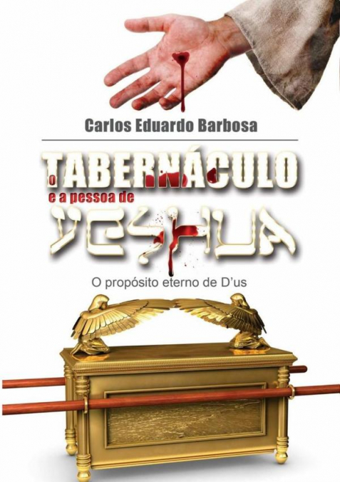 O Tabernáculo E A Pessoa De Yeshua