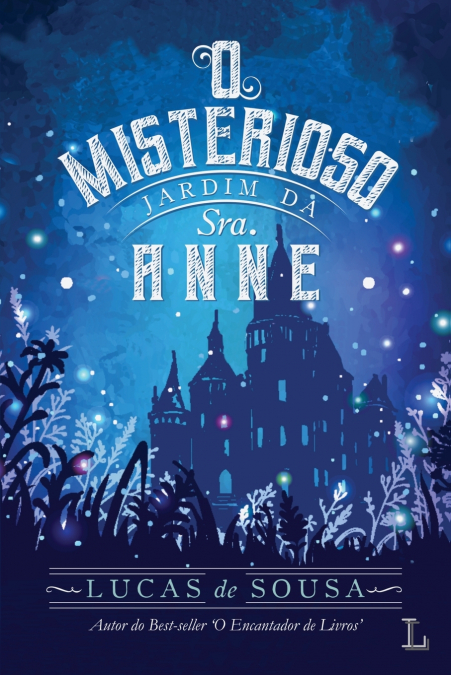 O misterioso jardim da Sra. Anne