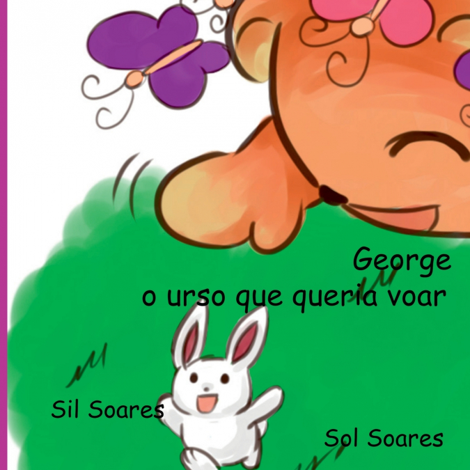 George O Urso Que Queria Voar