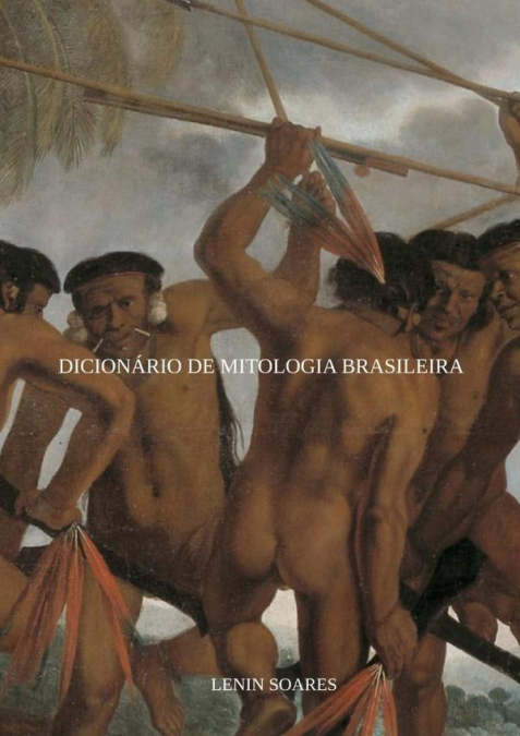 Dicionário De Mitologia Brasileira