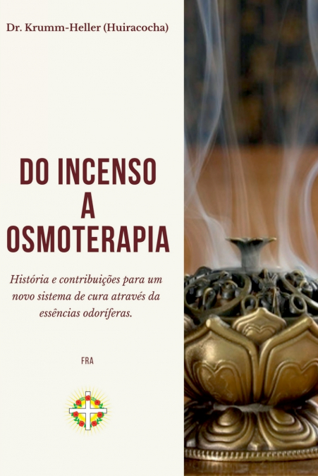 Do Incenso A Osmoterapia