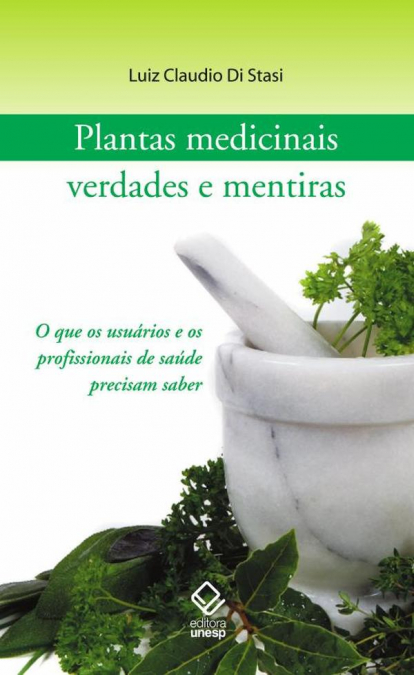 Plantas medicinais: verdades e mentiras