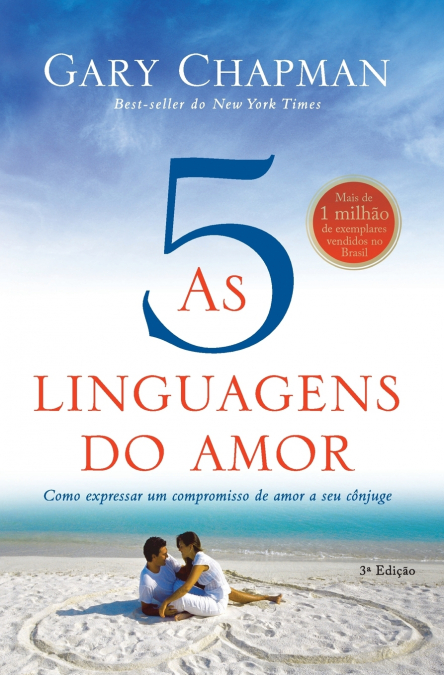 As cinco linguagens do amor - 3ª edição