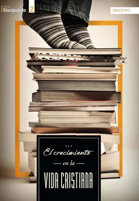 El crecimiento en la vida cristiana