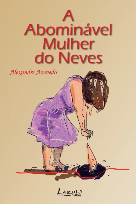 A ABOMINÁVEL MULHER DO NEVES