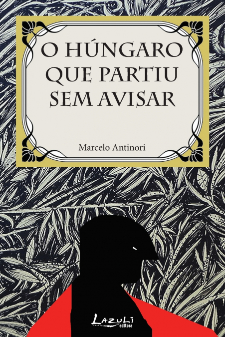 O HUNGARO QUE PARTIU SEM AVISAR