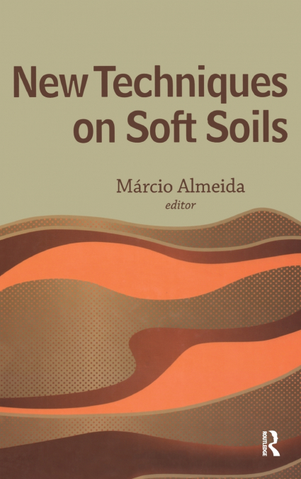 New Techniques on Soft Soils
