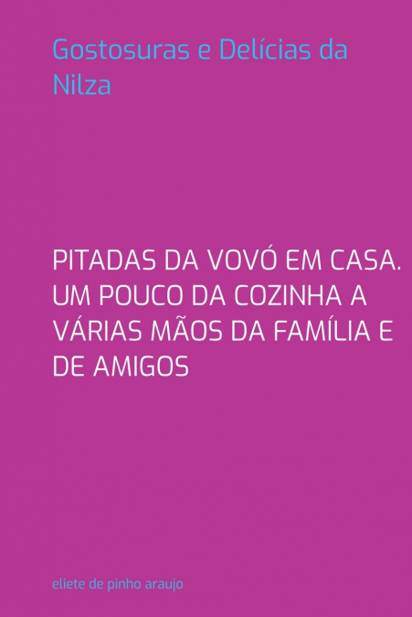 Gostosuras E Delícias Da Nilza