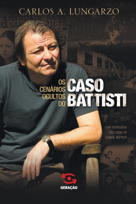 Os Cenários ocultos do caso Battisti