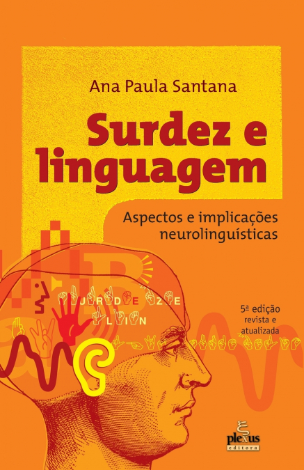 Surdez e linguagem - Aspectos e implicações neurolinguísticas