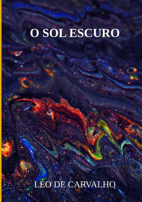 O Sol Escuro