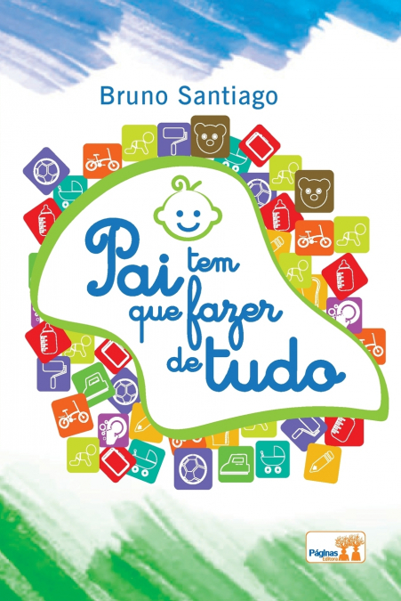 Pai tem que fazer de tudo