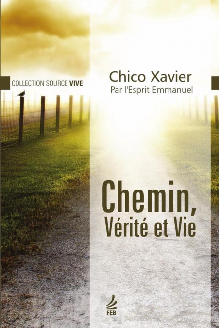 Chemin, vérité et vie (Caminho, verdade e vida - Francês)