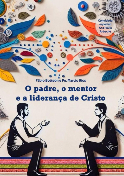 O Padre, O Mentor E A Liderança De Cristo