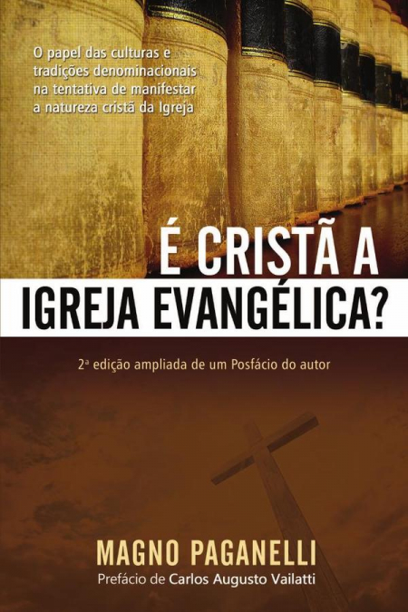 É cristã a igreja evangélica?