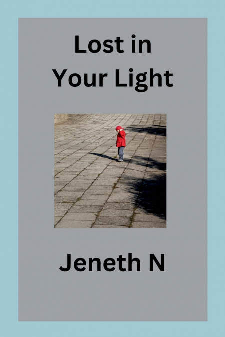 Lost in Your Light