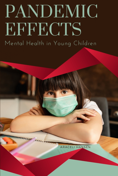 Pandemic Effects - Mental Health in Young Children