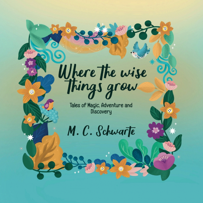 Where the wise things grow