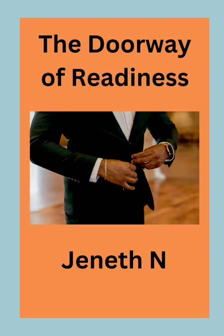 The Doorway of Readiness