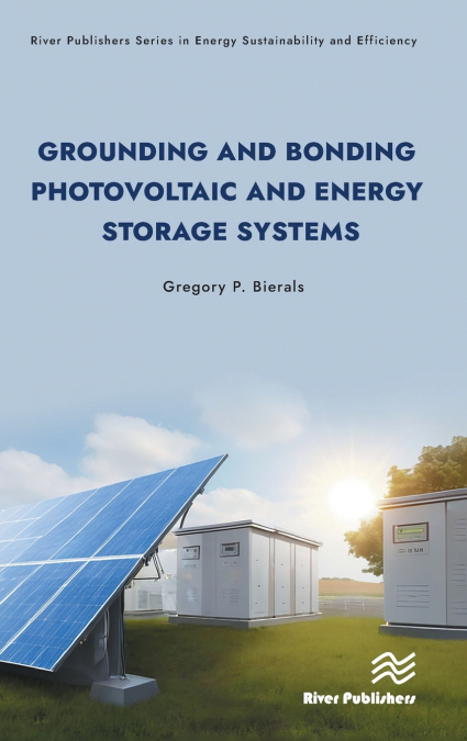 Grounding and Bonding Photovoltaic and Energy Storage Systems