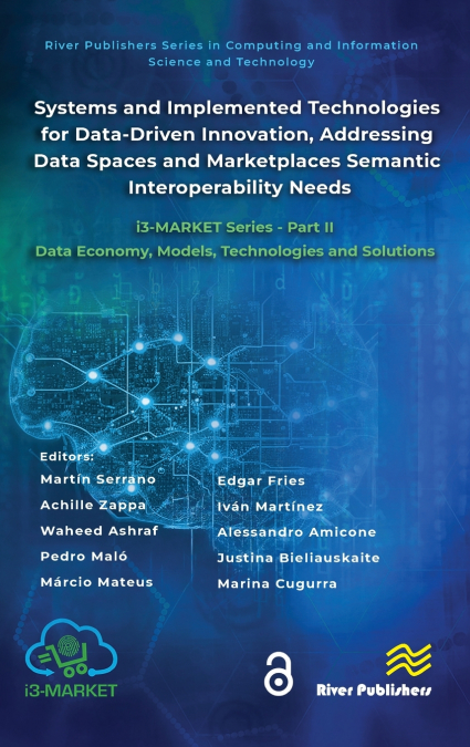 Systems and Implemented Technologies for Data-Driven Innovation, addressing Data Spaces and Marketplaces Semantic Interoperability Needs