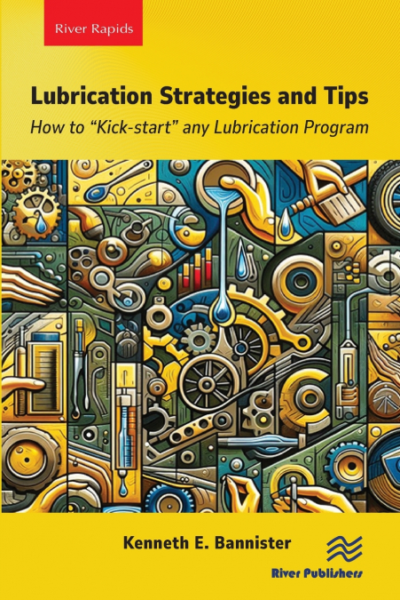 Lubrication Strategies and Tips