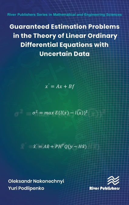 Guaranteed Estimation Problems in the Theory of Linear Ordinary Differential Equations with Uncertain Data