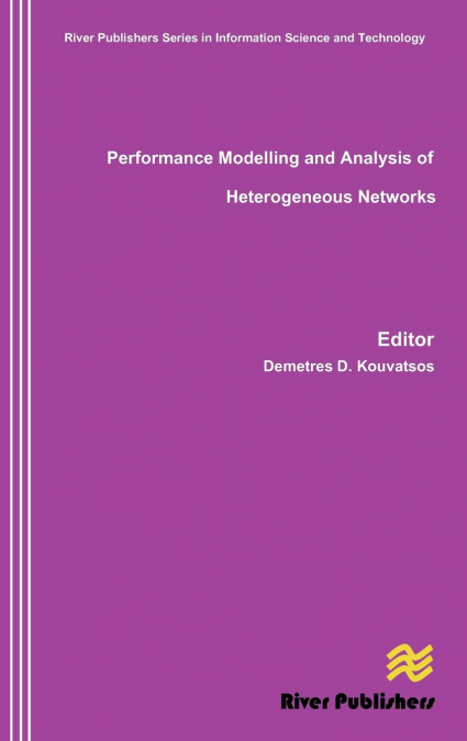 Performance Modelling and Analysis of Heterogeneous Networks