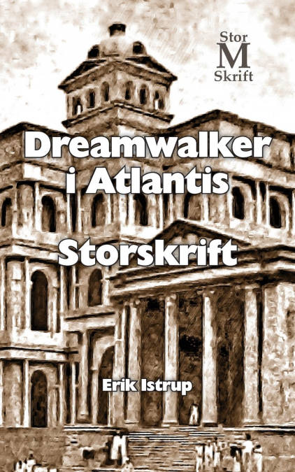 Dreamwalker i Atlantis - storskrift