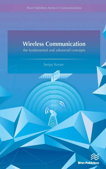 Wireless Communication-the fundamental and advanced concepts