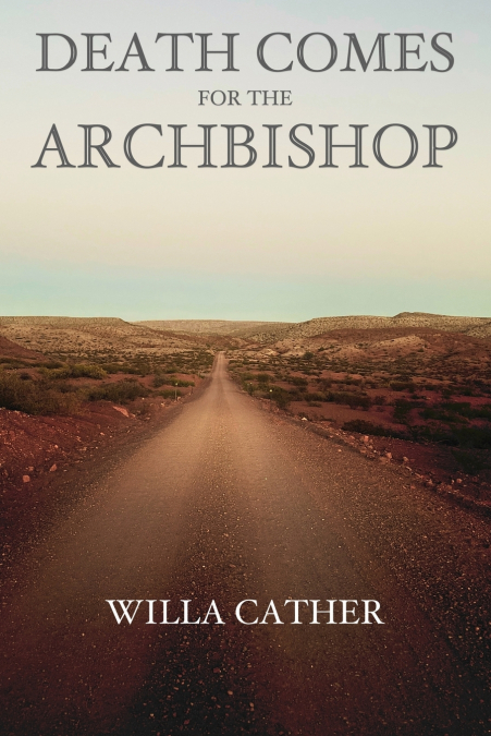 Death Comes for the Archbishop