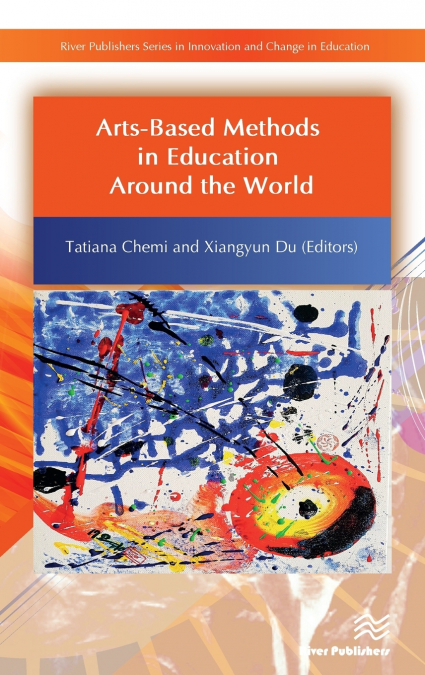 Arts-Based Methods in Education Around the World