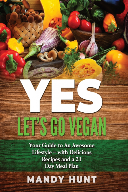 YES - Let’s Go Vegan