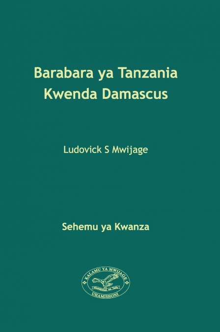 Barabara ya Tanzania Kwenda Damascus