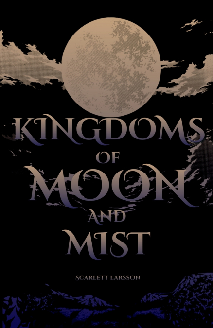 Kingdoms of Moon and Mist