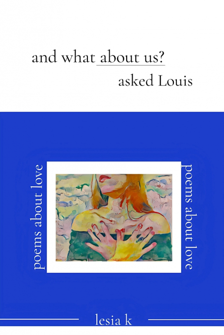 and what about us? asked Louis