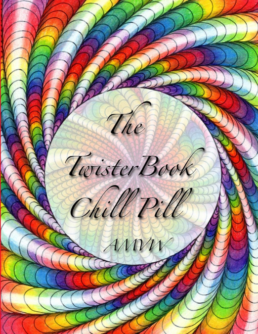The Twister Book Chill Pill