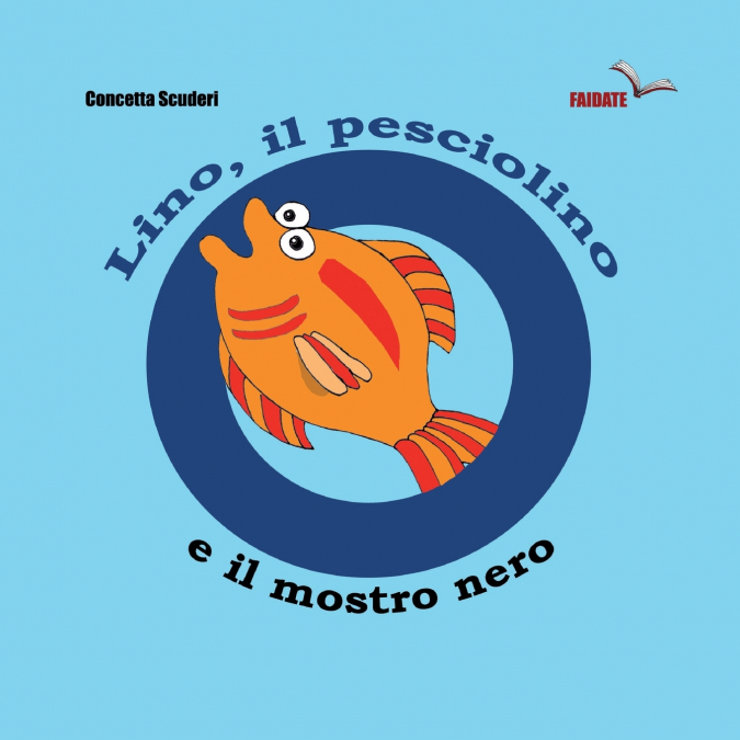 Lino, il pesciolino e il mostro nero