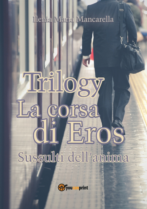 Trilogy - La corsa di Eros. Sussulti dell’anima