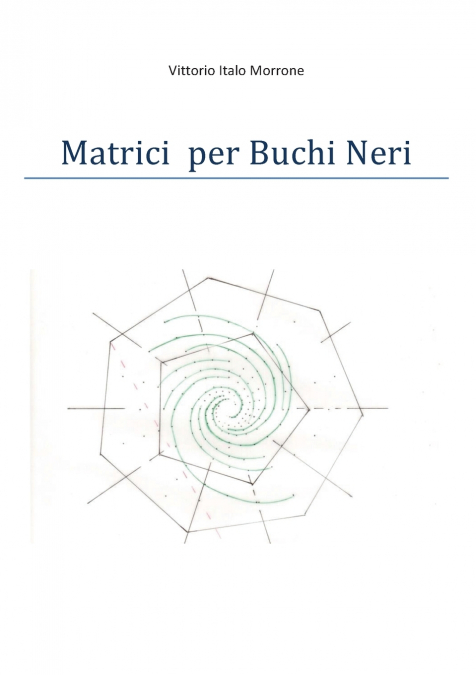 Matrici per Buchi Neri