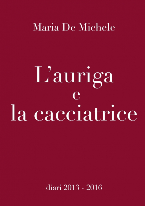 L’auriga e la cacciatrice