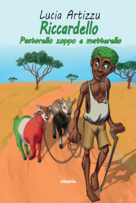 Riccardello pastorello zoppo e matterello. Ediz. illustrata