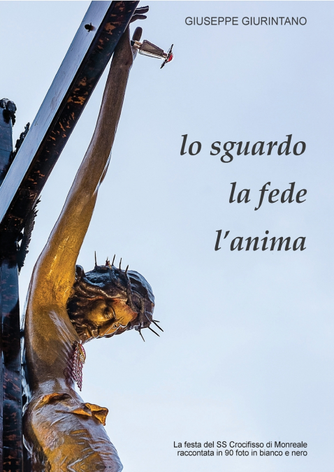 Lo sguardo, la fede, l’anima