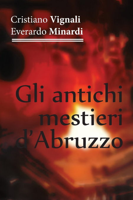 Gli antichi mestieri d’Abruzzo