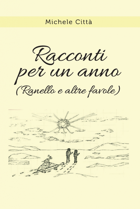 Racconti per un anno (Ranello e altre favole)